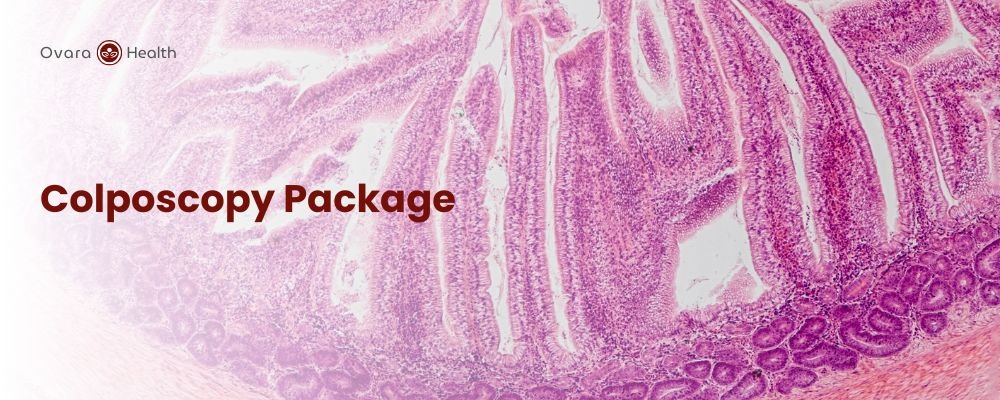 Ovara Health - Packages - Colposcopy Package